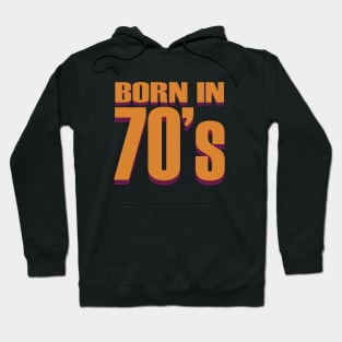 born in 70's Hoodie